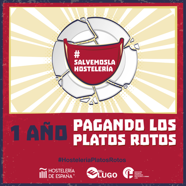La Apehl apoya la campaña Un año de restricciones pagando los platos rotos promovida por Hostelería de España